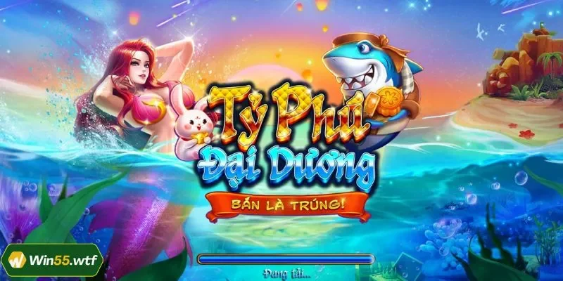 Tỷ Phú Đại Dương WIN55: Chinh Phục Kho Báu Dưới Biển Sâu